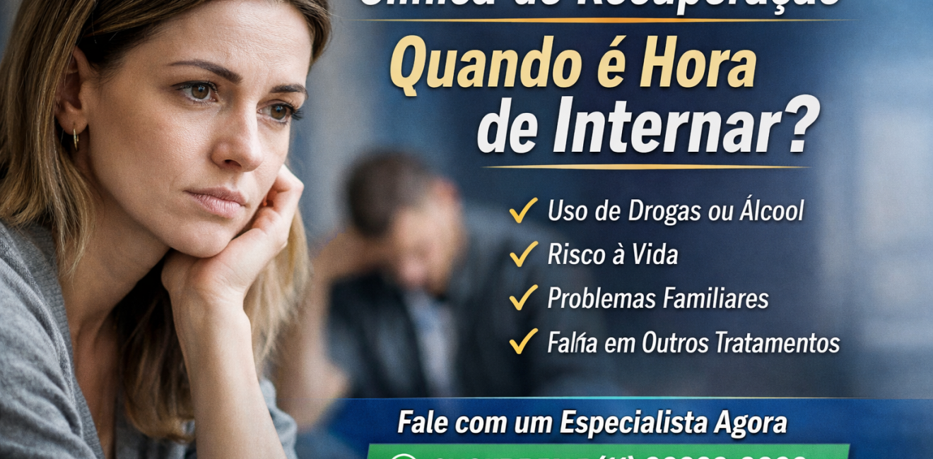 Clínica de Recuperação: Quando é o Momento Certo de Buscar Internação?