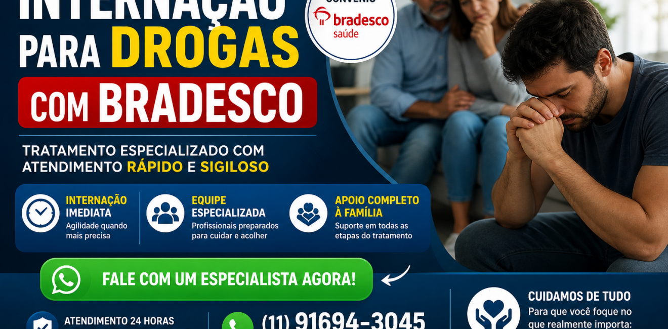 Internação para Dependentes Químicos com Bradesco: Como Funciona e Como Conseguir Atendimento Rápido