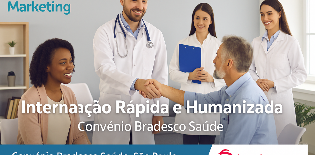 Como Internar com Convênio Bradesco na Nossa Clínica e Garantir um Tratamento Rápido e Seguro