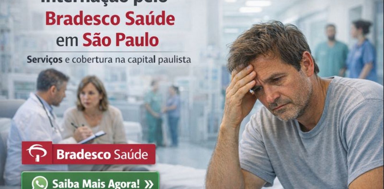 Internação pelo Bradesco Saúde em São Paulo: Hospitais, Cobertura e Como Funciona