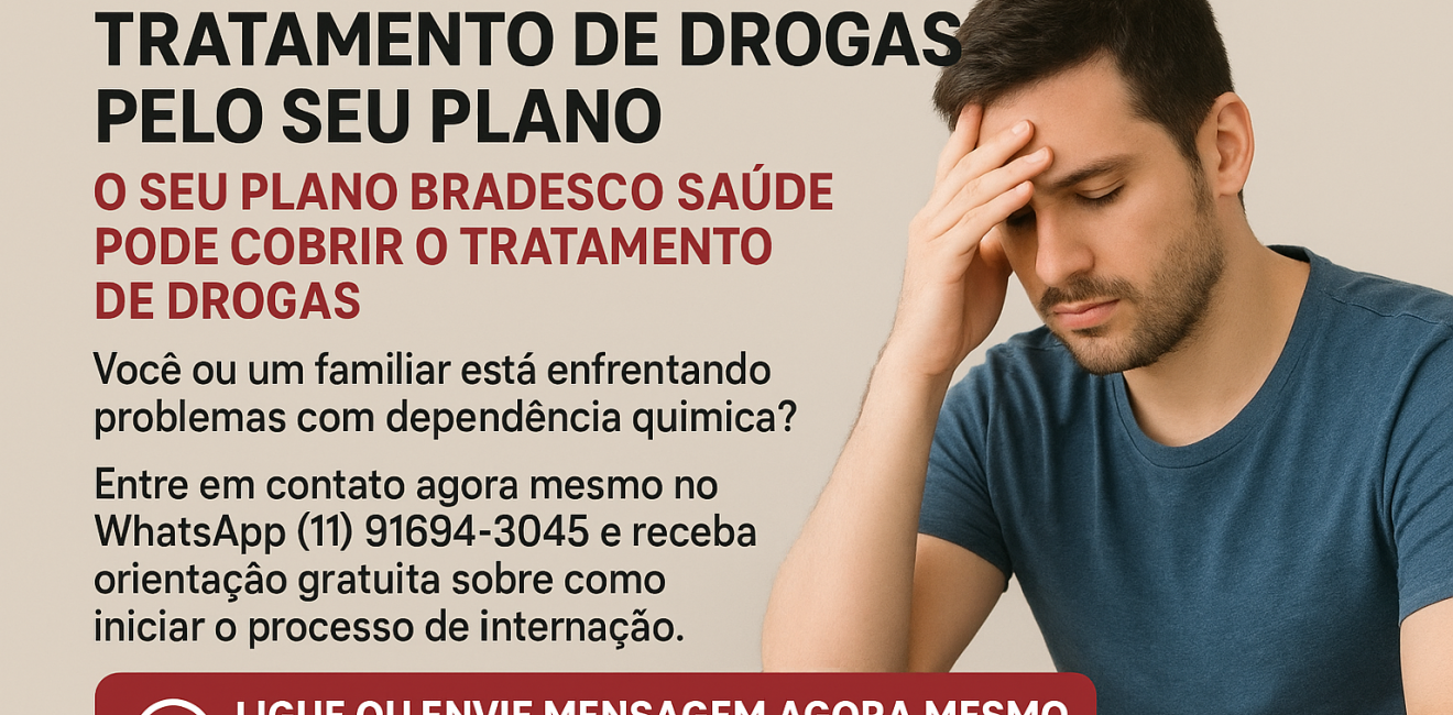 Bradesco Saúde: Tratamento de Drogas pelo Seu Plano