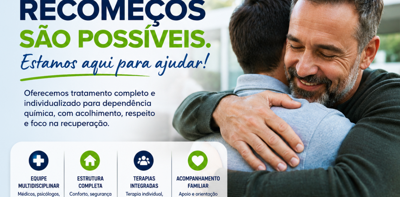 Clínica Especializada em Dependência Química: Tratamento Humanizado, Internação Segura e Recuperação em 2026