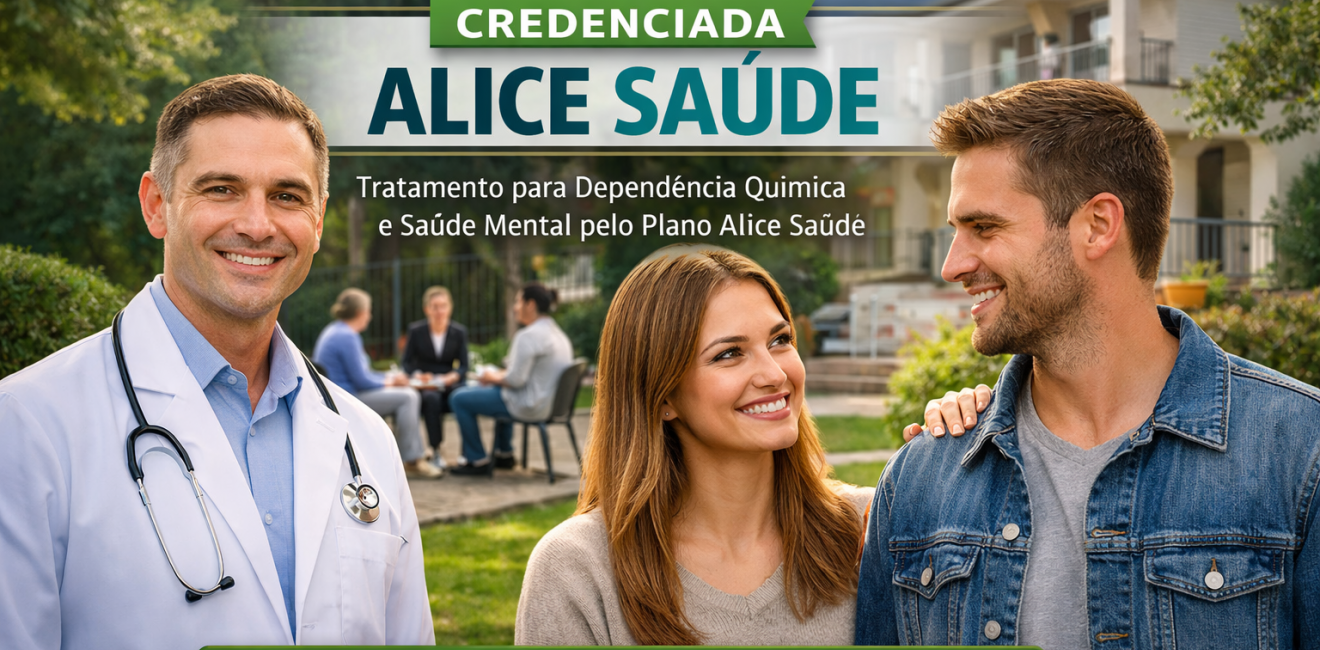 CREDENCIAMENTO ALICE: CLINICA DE RECUPERACAO QUE ATENDE PELO PLANO SAIBA AQUI.