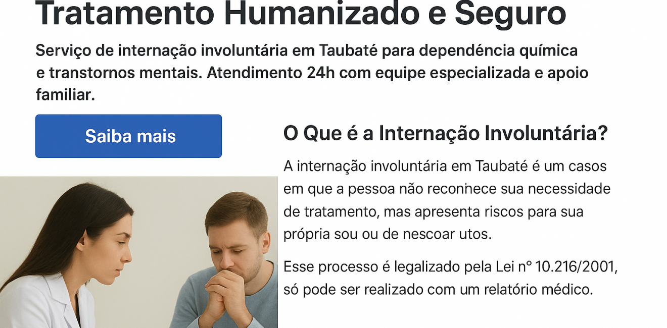 Internação Involuntária em Taubaté – Tratamento Humanizado e Seguro