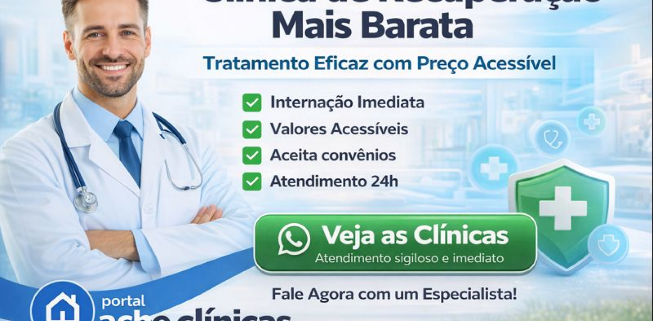 Clínica de Recuperação Mais Barata: Tratamento Eficaz com Preço Acessível