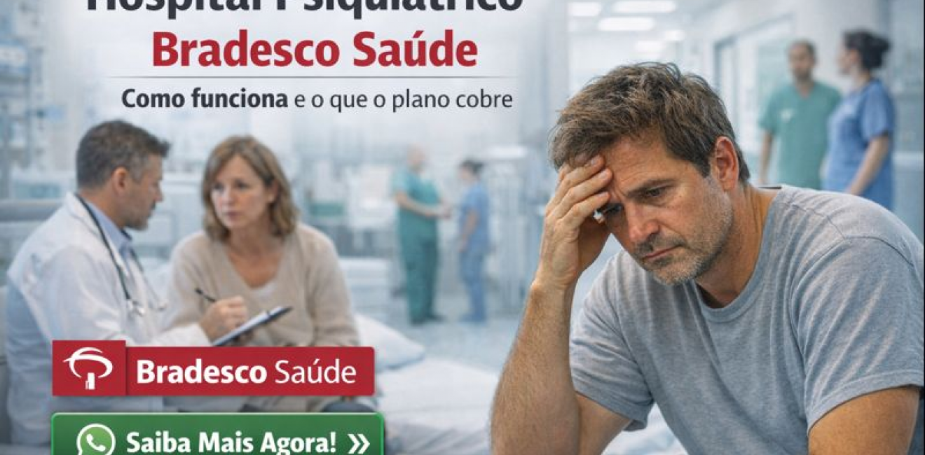 Hospital Psiquiátrico Bradesco Saúde: Tratamento Especializado com Convênio