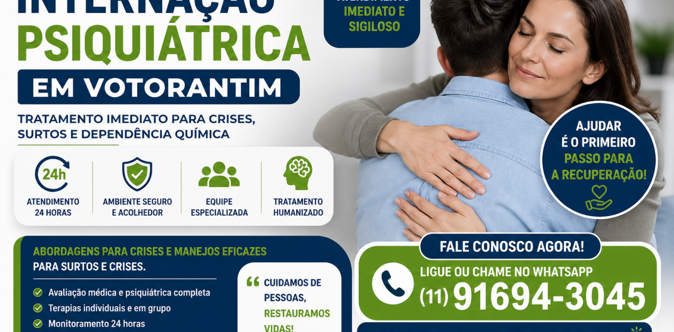 Internação Psiquiátrica em Votorantim: Tratamento Imediato para Crises e Surtos