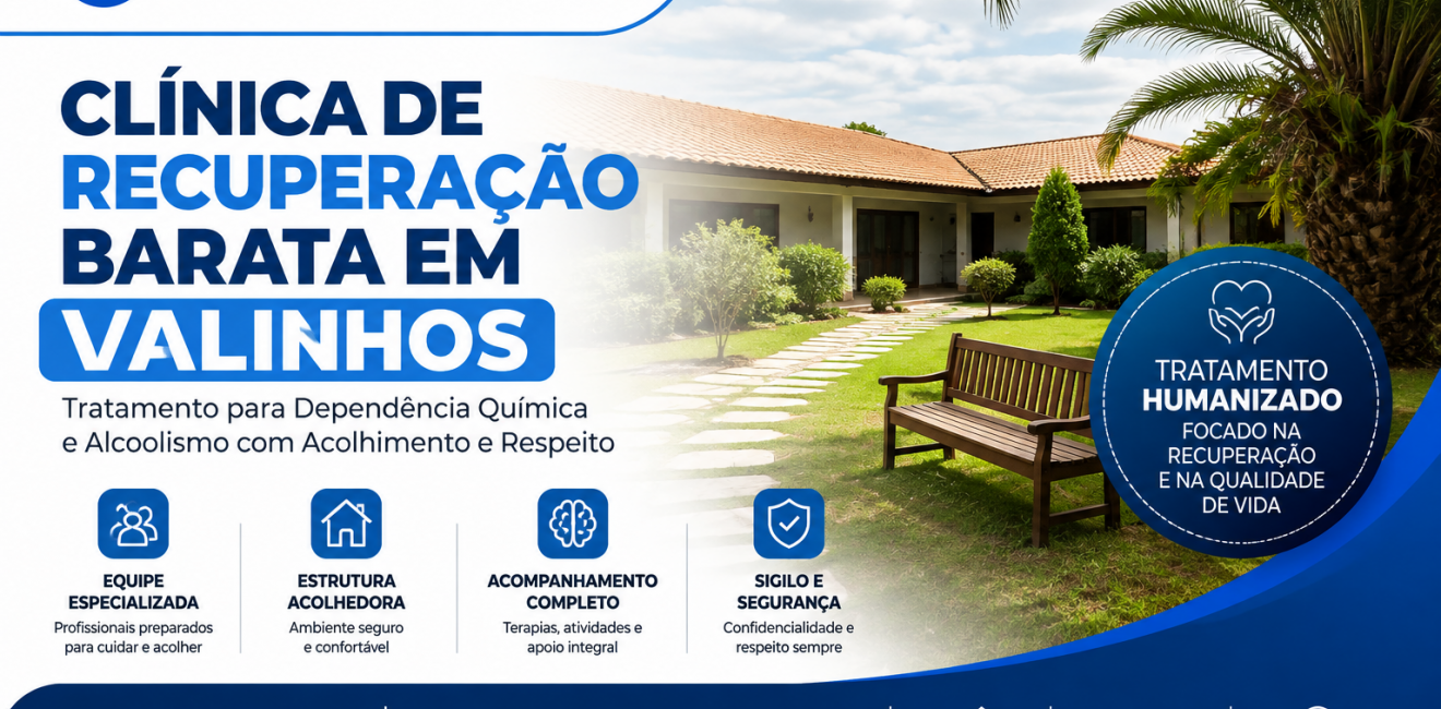 Clínica de Recuperação Barata em Valinhos: Tratamento para Dependência Química e Alcoolismo