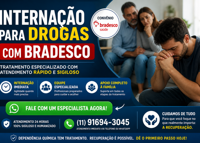 Internação para Dependentes Químicos com Bradesco: Como Funciona e Como Conseguir Atendimento Rápido