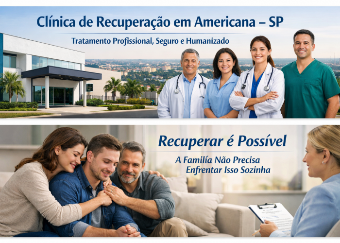 Tratamento e Clínica de Recuperação em Americana – SP