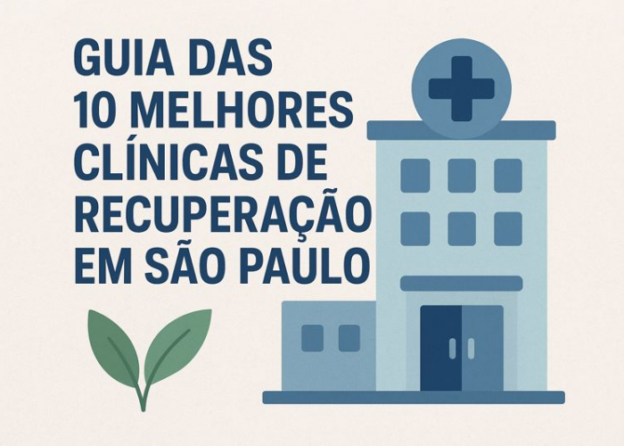 Guia das 10 Melhores Clínicas de Recuperação em São Paulo