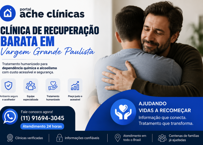 Clínica de Recuperação Barata em Vargem Grande Paulista: Como Encontrar Tratamento com Segurança e Custo Acessível