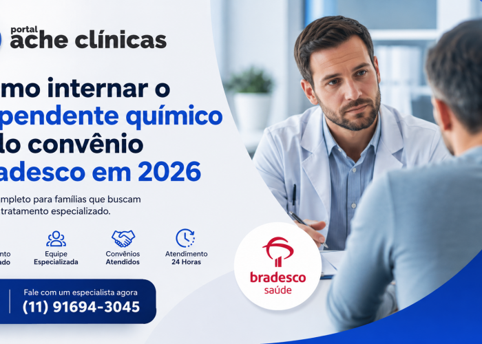 Como Internar o Dependente Químico pelo Convênio Bradesco em 2026 | Guia Completo