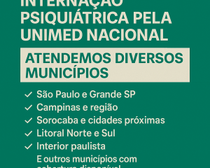 Internação Psiquiátrica Pela Unimed Nacional – Atendemos Diversos Municípios