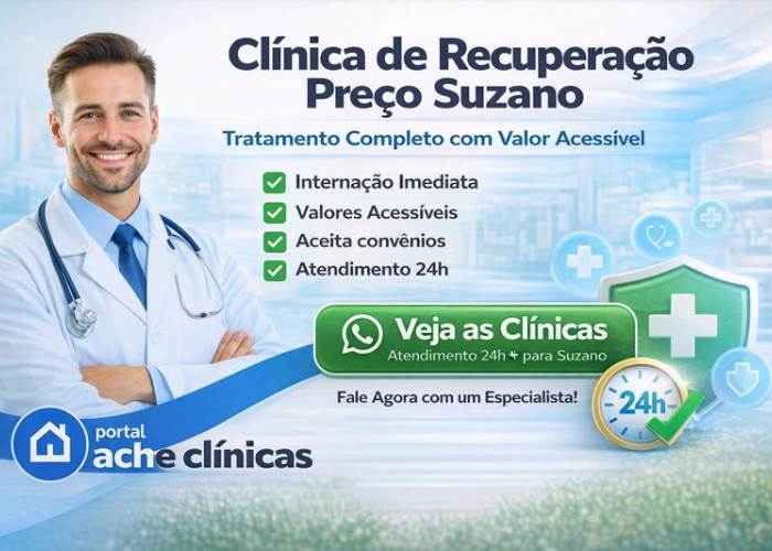 Clínica de Recuperação Preço Suzano: Tratamento Completo com Valor Acessível