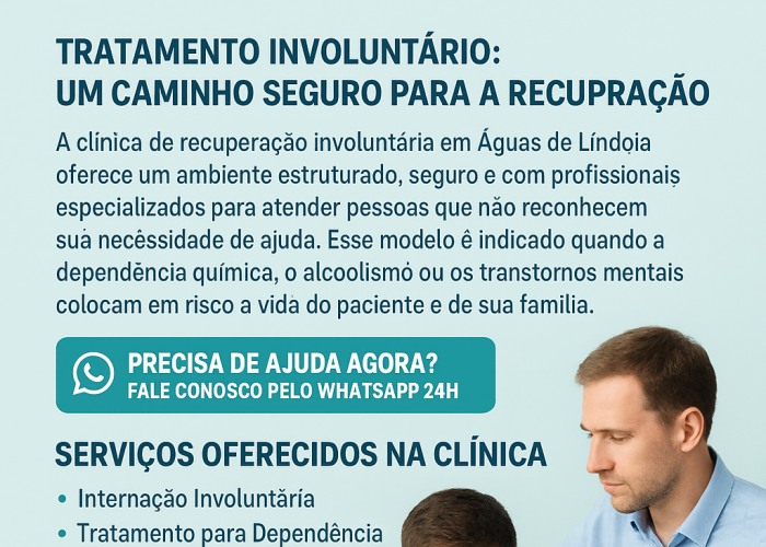 Clínica de Recuperação Involuntária em Águas de Lindóia: Tratamento Completo e Humanizado